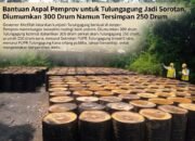 Bantuan Aspal Pemprov untuk Tulungagung Jadi Sorotan, Diumumkan 300 Drum Namun Tersimpan 250 Drum